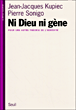 Ni Dieu ni gène. Pour une autre théorie de l'hérédité