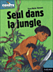 SEUL DANS LA JUNGLE