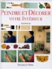 Peindre et décorer votre intérieur