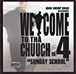 Welcome to tha chuuch volume 4