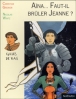 AIna... Faut-il brûler Jeanne ?