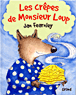 Les crêpes de Monsieur Loup