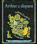 Arthur a disparu