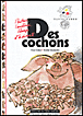 Des cochons