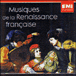 Musiques de la Renaissance française