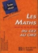 Les Mathématiques du CE2 au CM2