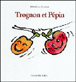 Trognon et pepin