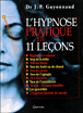 L'hypnose pratique en 11 leçons