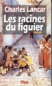 Racines du figuier