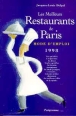 Les meilleurs restaurants de Paris mode d'emploi