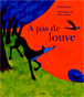 Couverture : A pas de louve