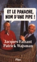 Et le panache nom d'une pipe !