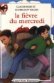 Fievre du mercredi (La) - 1
