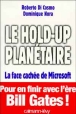 Le hold-up planétaire - La face cachée de Microsoft - 1