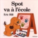 Spot va a l ecole