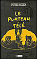 Le plateau télé - 1