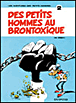 Petits hommes au brontoxique (des)