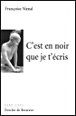 C'est en noir que je t'écris