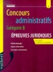 Concours administratifs catégorie B épreuves juridiques