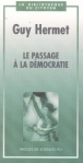Le passage a la democratie