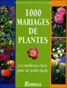1000 mariages de plantes