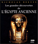 Les Grandes découvertes de l'Egypte ancienne
