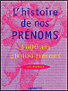 L'histoire de nos prénoms - 1