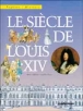 Siecle de louis xiv (Le)