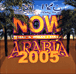 Now Arabia 2005