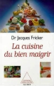 La cuisine du bien maigrir