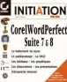 Initiation à CorelWordPerfect suite 7 & 8 - 1