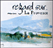 Regard sur la provence