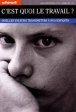 C'est quoi le travail ?