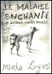 Le malaise enchante