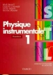 Physique instrumentale - Tome 1 - 2ème édition