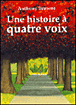 Une histoire a quatre voix