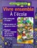 Vivre ensemble a l'école