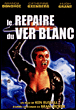 Le Repaire du ver blanc