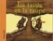 La taupe et la taupe