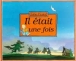 Il etait une fois