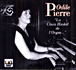 Odile Pierre,die Clara Haskil der Orgel