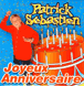Joyeux anniversaire - Patrick Sébastien - CD single - Achat & prix | fnac