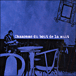 Chansons du bout de la nuit