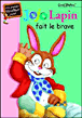 Jojo Lapin fait le brave