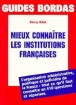 Mieux connaître les institutions françaises