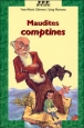 Maudites comptines