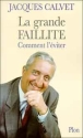 La grande faillite comment l'éviter