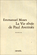 La vie revee de paul averroes - 1