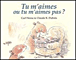 Tu m'aimes ou tu m'aimes pas ?