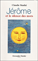 Jérôme et le silence des mots - 1